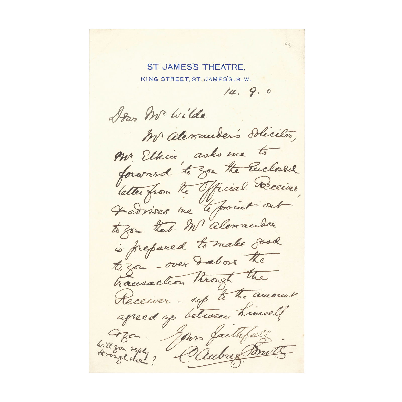WILDE, GEORGE ALEXANDER AND PERFORMANCE ROYALTIES Two autograph letters relating to the payment ...: WILDE, GEORGE ALEXANDER AND PERFORMANCE ROYALTIES Two autograph letters relating to the payment of royalties to Oscar Wilde by George Alexander of the St. James's Theatre, comprising: WHITAKER (D.W.,