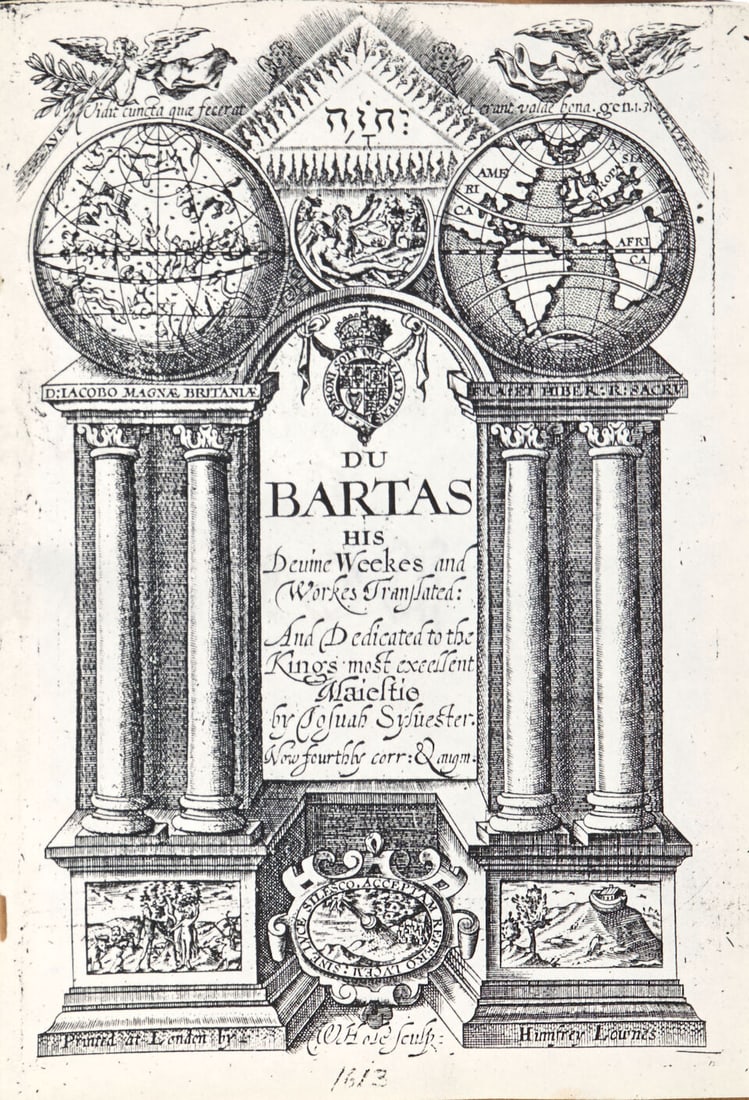 DU BARTAS, GUILLAUME DE SALUSTE. 1544-1590. His Devine Weekes and Workes. London: Humphry Lownes... - 2