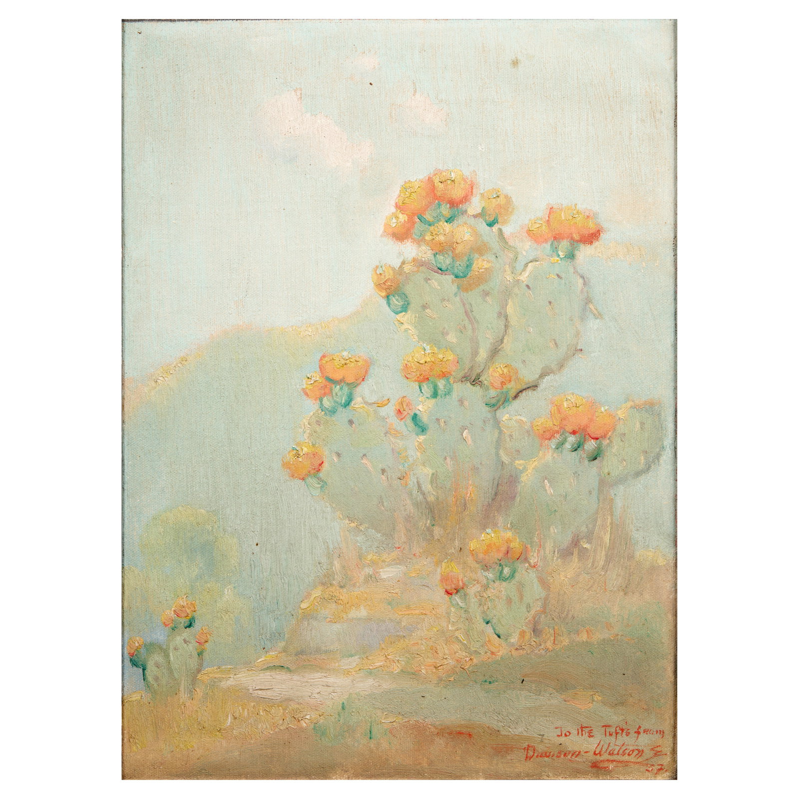 DAWSON DAWSON-WATSON (1864-1939) Prickly Pear Cactus 15 x 11 in. (Painted in 1937.): DAWSON DAWSON-WATSON (1864-1939) Prickly Pear Cactus signed, dedicated and dated 'To the Tufts from / Dawson-Watson / 37' (lower right) oil on canvas laid to board 15 x 11 in. Painted in 1937. Footnot