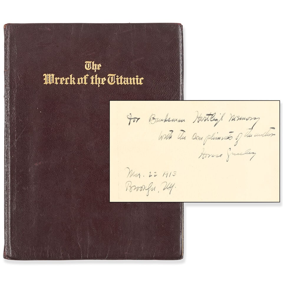 TITANIC - GREELEY (HORACE) The Wreck of the Titanic. A Poem, FIRST EDITION, AUTHOR'S PRESENTATIO... (1 of 3)