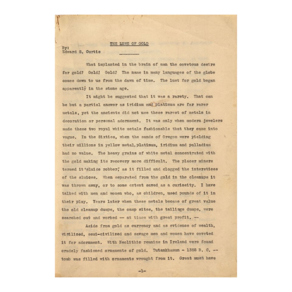 Edward Curtis on The Lure of Gold. CURTIS, EDWARD S. 1868-1952. The Lure of Gold. Carbon copy...: Edward Curtis on The Lure of Gold. CURTIS, EDWARD S. 1868-1952. The Lure of Gold. Carbon copy typescript of his unpublished work, [Los Angeles, c.1950]. 32pp., rectos only, being carbon copy typescrip