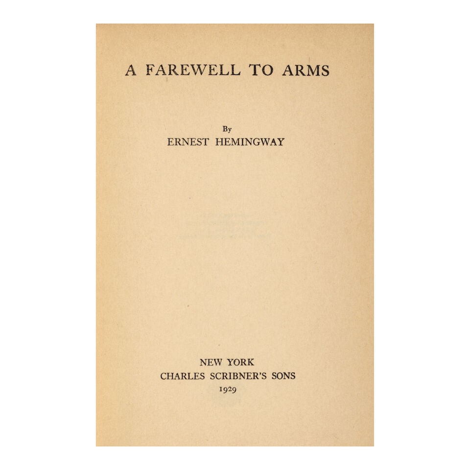 HEMINGWAY, ERNEST. 1899-1961. A Farewell to Arms. New York: Charles Scribner's Sons, 1929. - 2