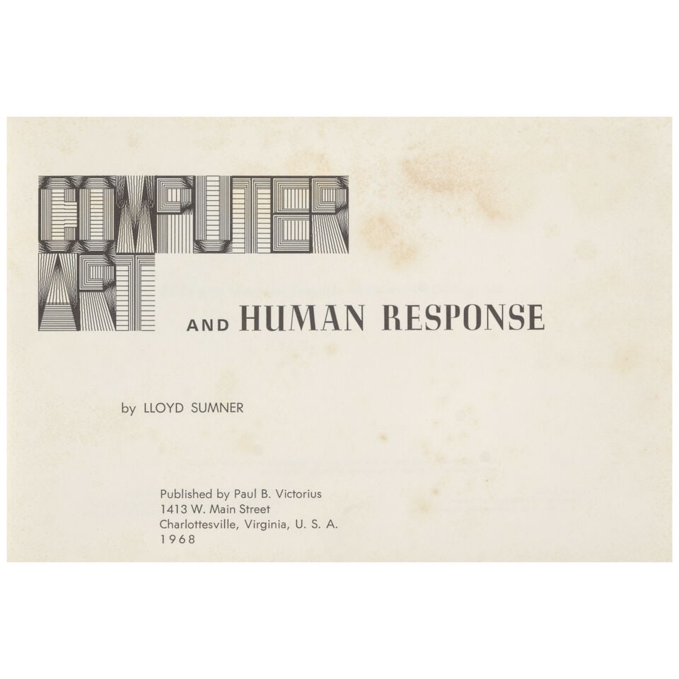 THE FIRST SEPARATE MONOGRAPH DEVOTED ENTIRELY TO AN INDIVIDUAL COMPUTER ART PRACTICE, INSCRIBED ... - 3