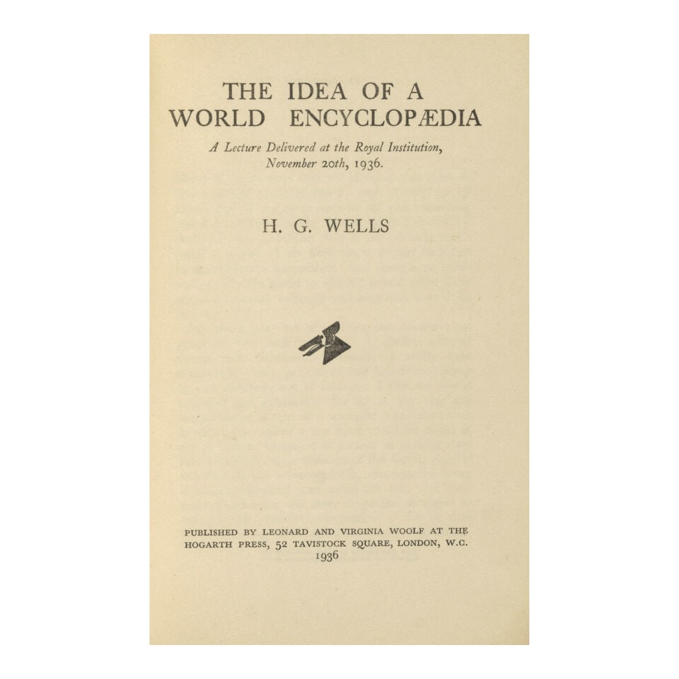 H. G. WELLS PREDICTS WIKIPEDIA. WELLS, H. G. 1866-1946. The Idea of a World Encyclopaedia. Lond...: H. G. WELLS PREDICTS WIKIPEDIA. WELLS, H. G. 1866-1946. The Idea of a World Encyclopaedia. London: The Hogarth Press, 1937. 8vo (184 x 125 mm). Original printed wrappers, a bit soiled, spine faded.