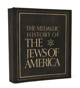 Album of 72 Silver Medallions, The Medallic History of the Jews of America