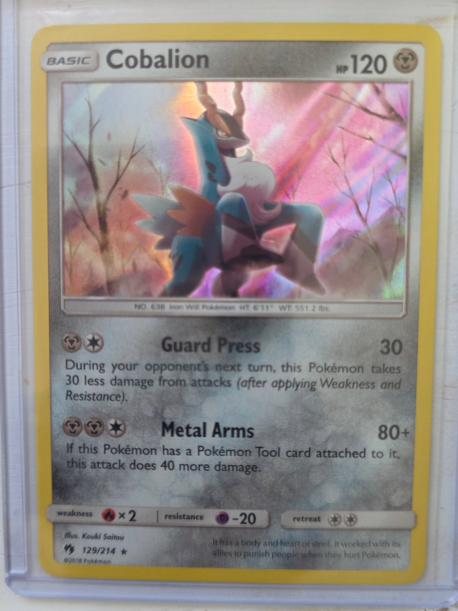 2018 Cobalion 129/214 Holo Rare: 2018 Cobalion Basic card 129/214. 120 HP Metal type. Holo foil artwork with reflective background. Guard Press 30. Metal Arms 80+. Preowned card stored in penny sleeve and top loader. Sold as shown.
