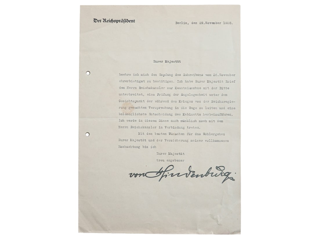Letter with autograph of Reich President Paul von Hindenburg (1847-1934), Berlin 1928: Letter with autograph of Reich President Paul von Hindenburg (1847-1934), Berlin 1928Typed letter from Reich President von Hindenburg to His Majesty, dated Berlin, 29 November 1928, with uncertified s