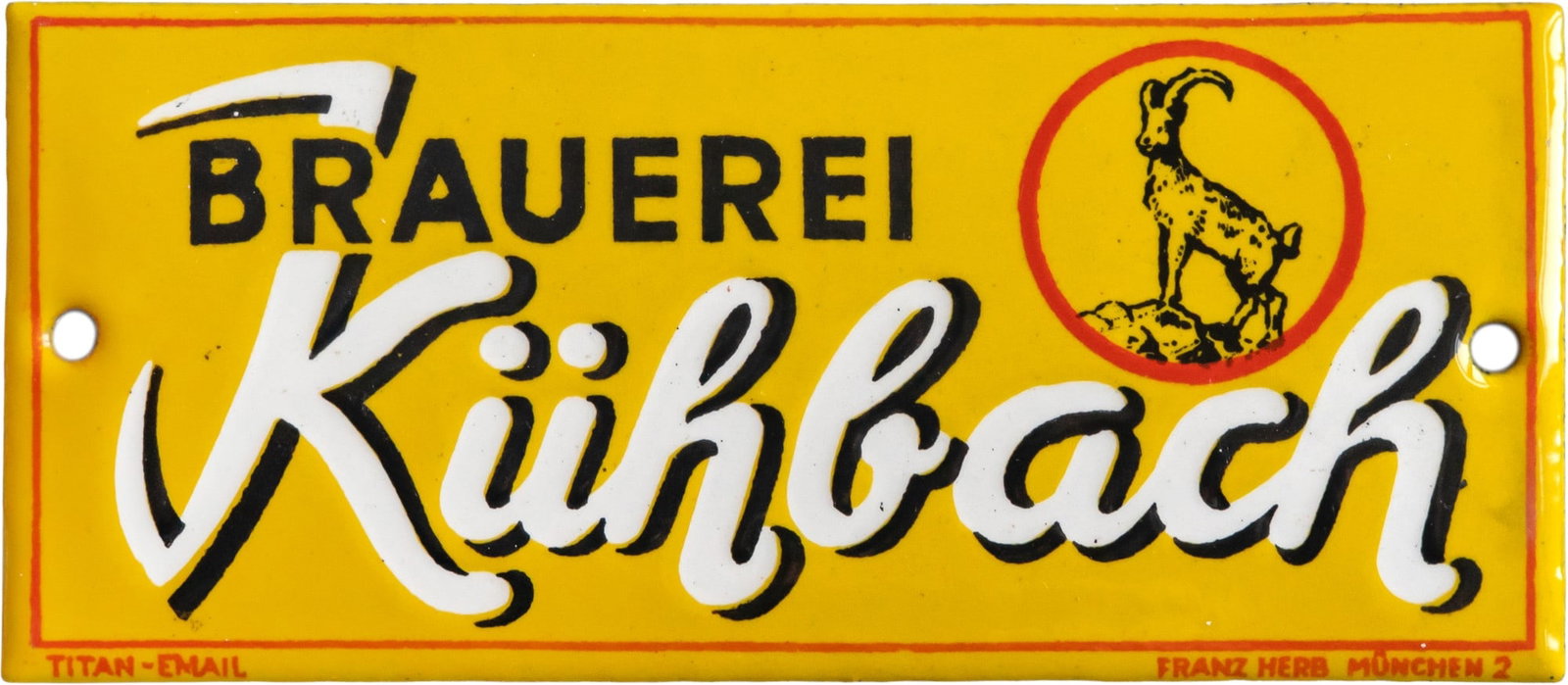 Enamel sign, door sign for Kühbach Brewery, circa 1930 (0): Enamel sign, door sign for Kühbach Brewery, circa 1930 (0)Enamel sign for Kühbach Brewery, slightly convex, enamel stenciled. Perfect in gloss and color, absolutely scratch-free. Marked: Titan Email