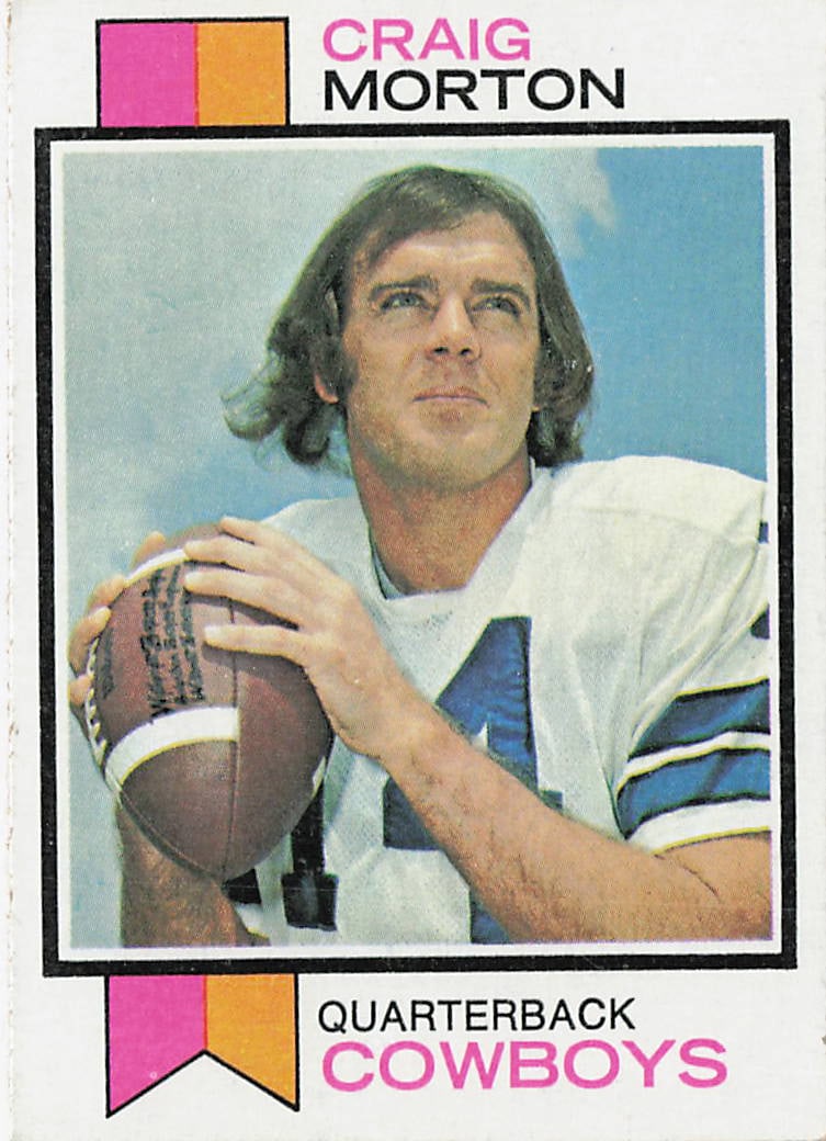 1973 Topps #493 Craig Morton vintage football trading card: This is a 1973 Topps football card featuring Craig Morton, the veteran quarterback known for his time with the Dallas Cowboys and Denver Broncos. The card highlights Morton during his NFL career and