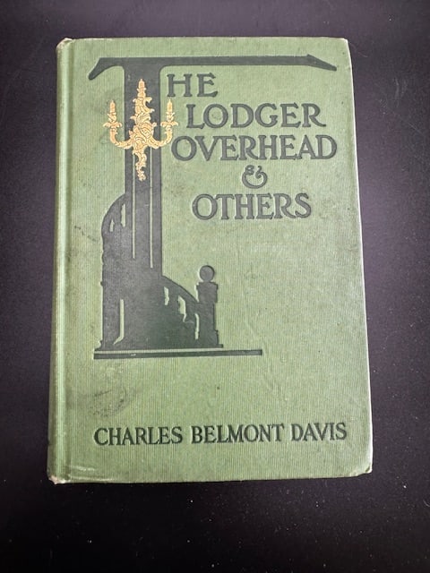 Vintage 1912 Hardcover Edition of The Lodger Overhead & Others (1 of 11)