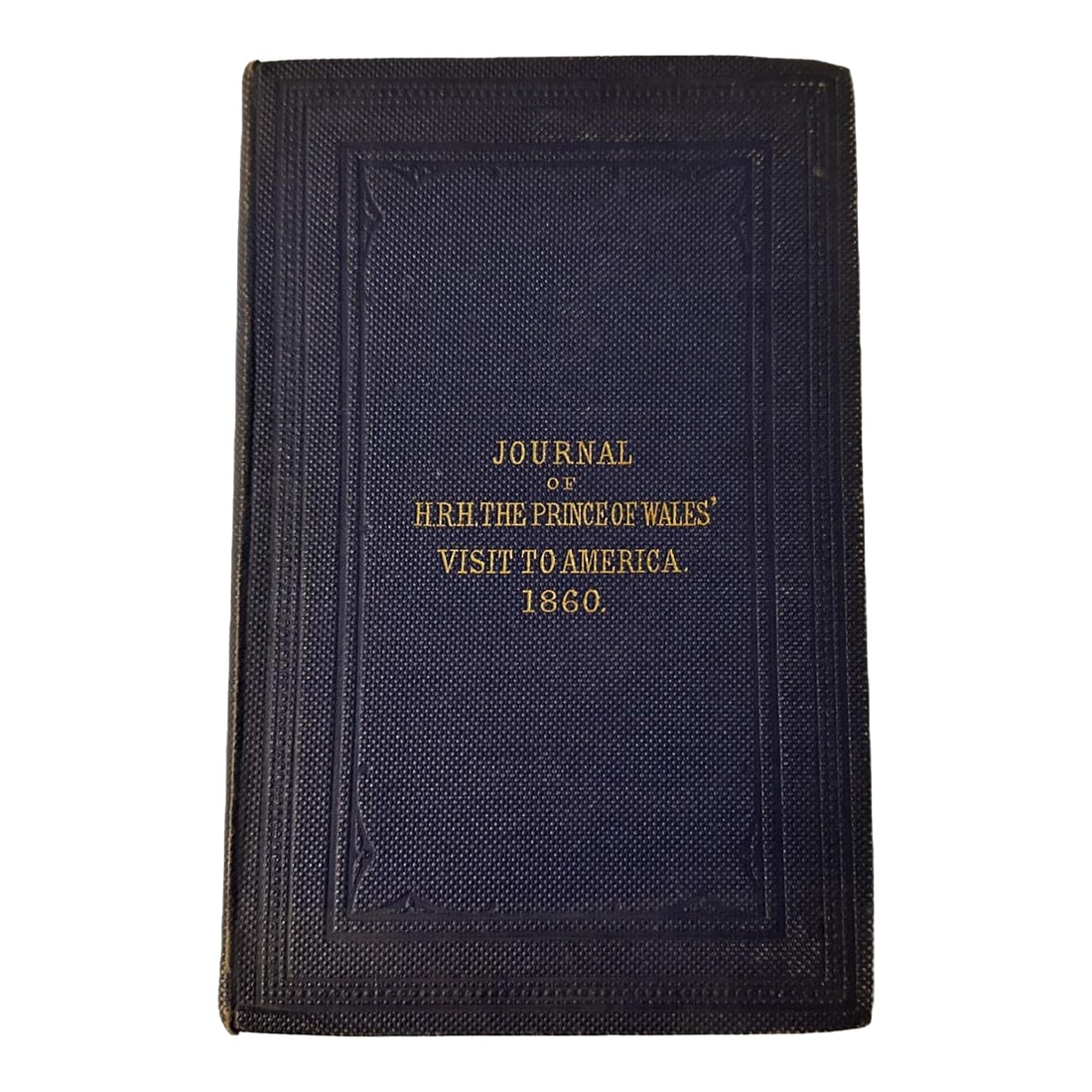 Antique 1st Ed Book: Journal of the Progress of h.r.h. The Prince of Wales Through British North Ame: Antique 1st Ed Book: Journal of the Progress of H.R.H. The Prince of Wales through British North America 1860 This is a rare first edition (hardback) of "Journal of the Progress of H.R.H. The Prince