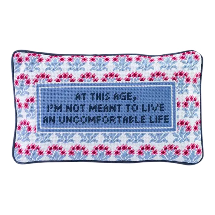 Uncomfortable Needlepoint Pillow: For the ones who believe in good lighting, plush seating, and perfectly chilled champagne. This pillow is for those who know that comfort is not a luxury"”it's a lifestyle. Because some of us si