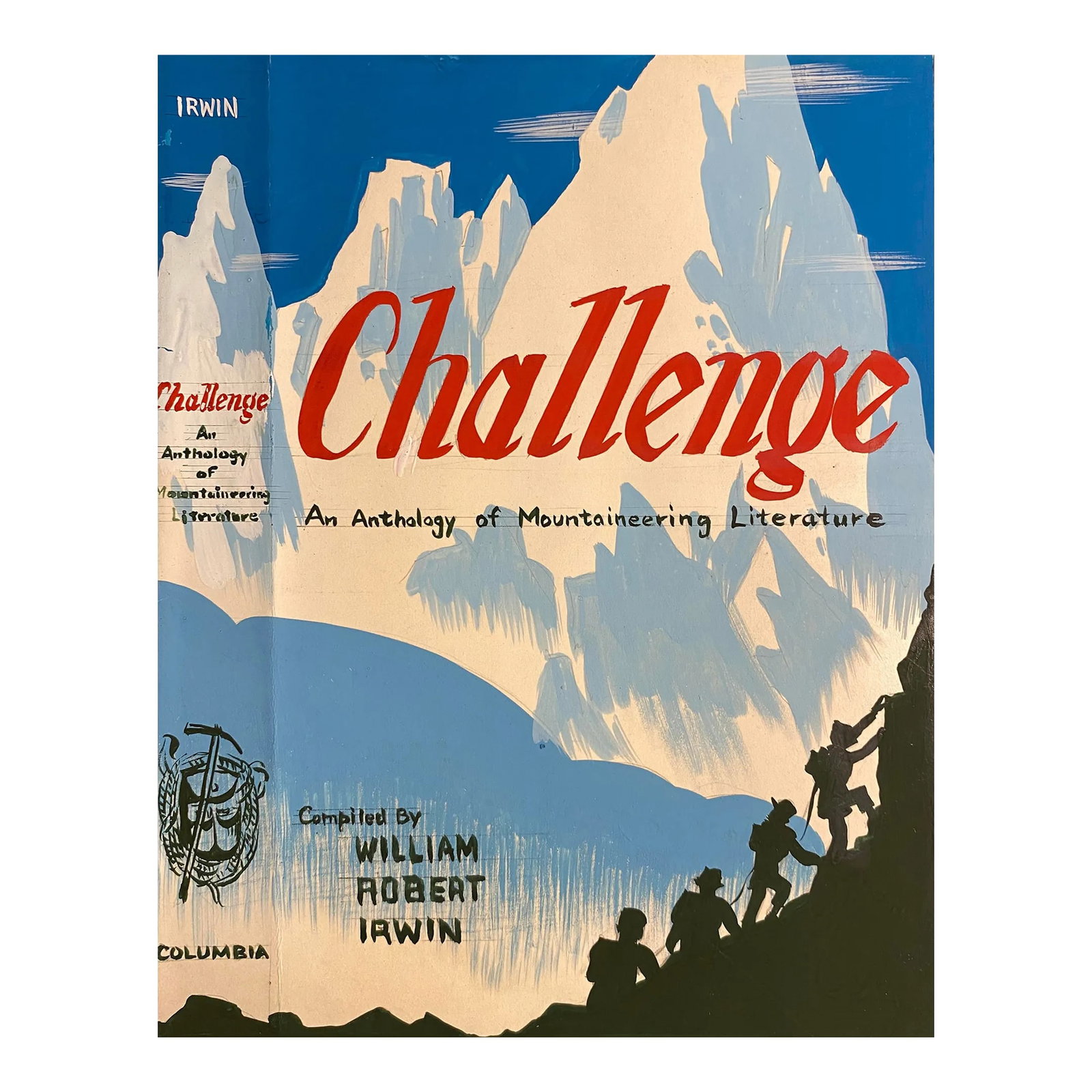 1940s Book Jacket Illustration Mountaineering Anthology: Book jacket illustration for William Robert Irwin's (1915-1996) "Challenge: An Anthology of Mountaineering Literature," first published in 1950. This illustration is a preparatory study of the final
