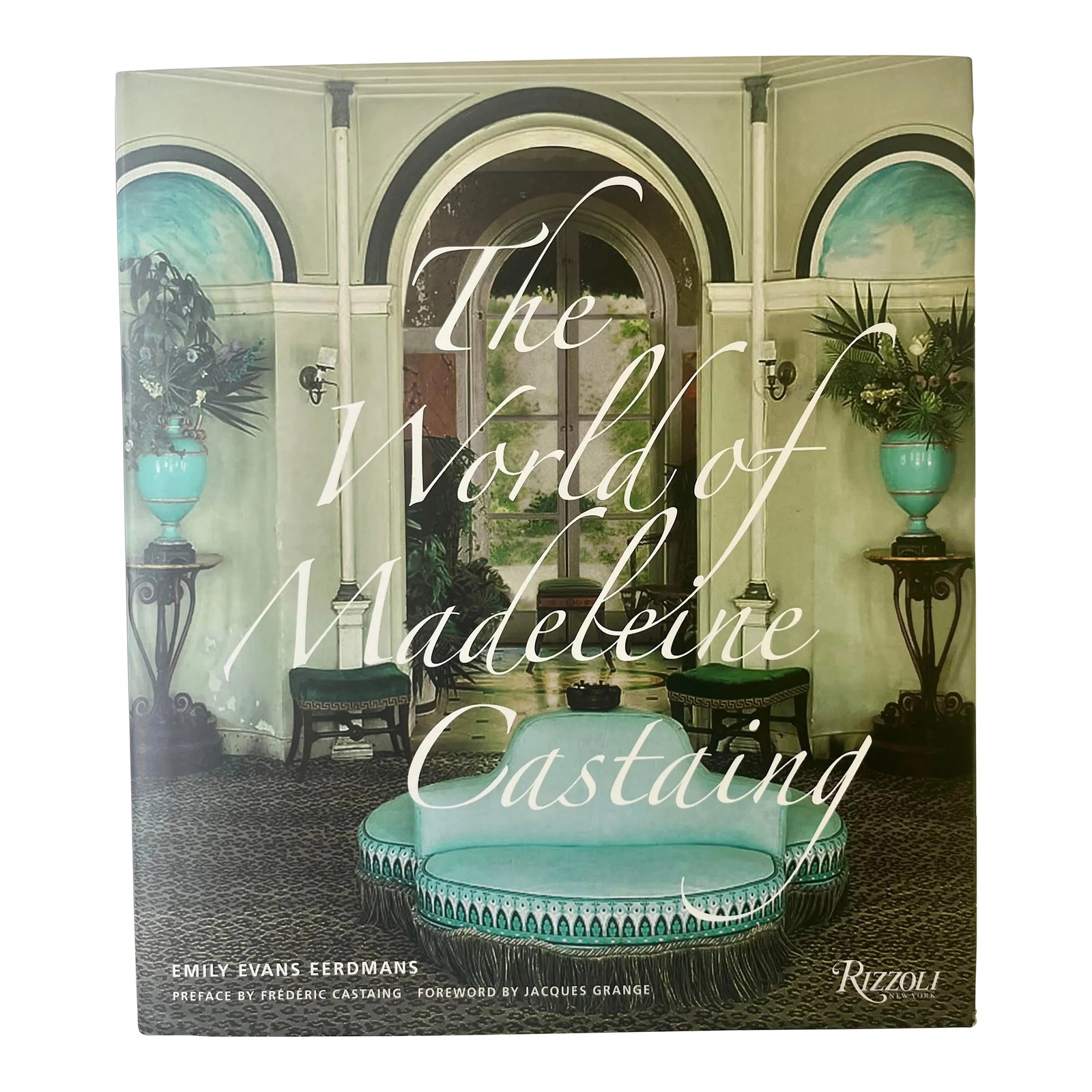 2010 The World of Madeleine Castaing by Emily Evans Eerdmans Rizzoli Book: Foreword by Jacques Grange The key monograph on the life and work of the French antiquaire and decorator Madeleine Castaing. The book covers every aspect of Castaing's career, including her shop on