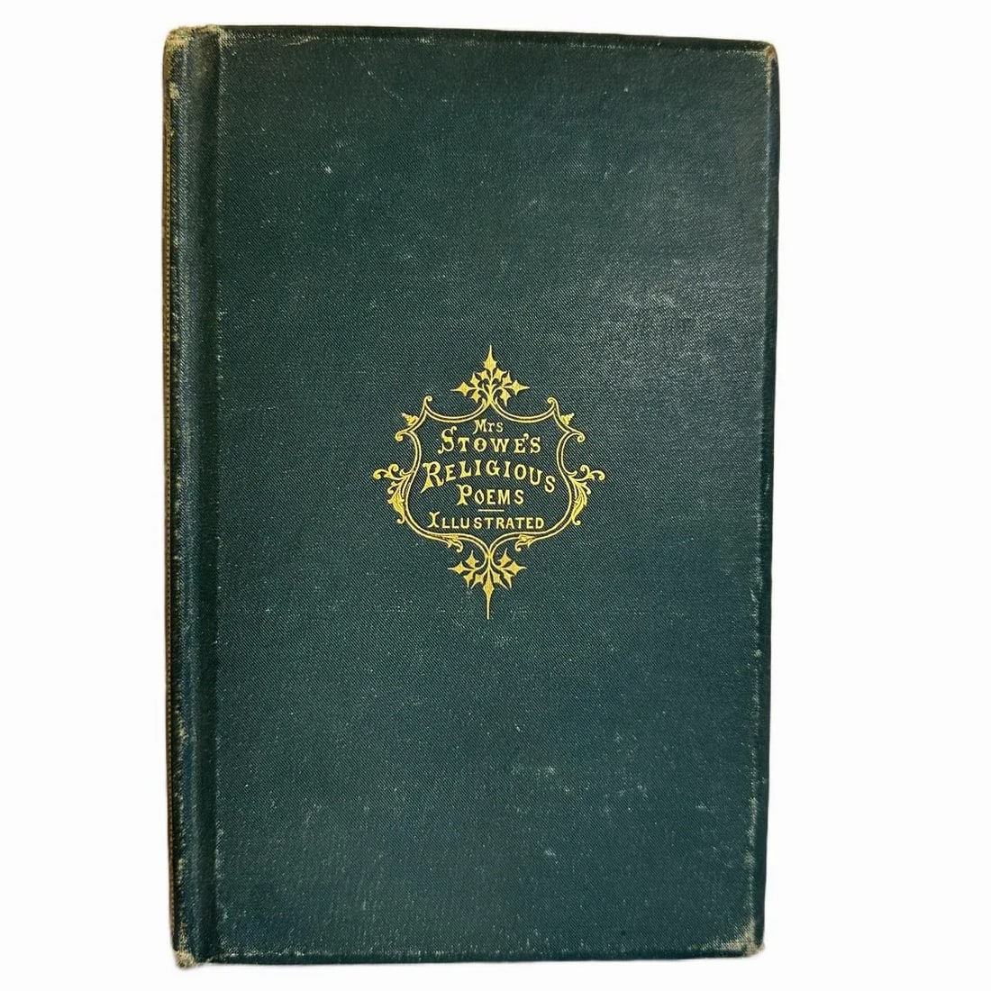 Antique 1867 Book "Mrs. Stowe's Religious Poems" 1st Edition - Author Signed - 2