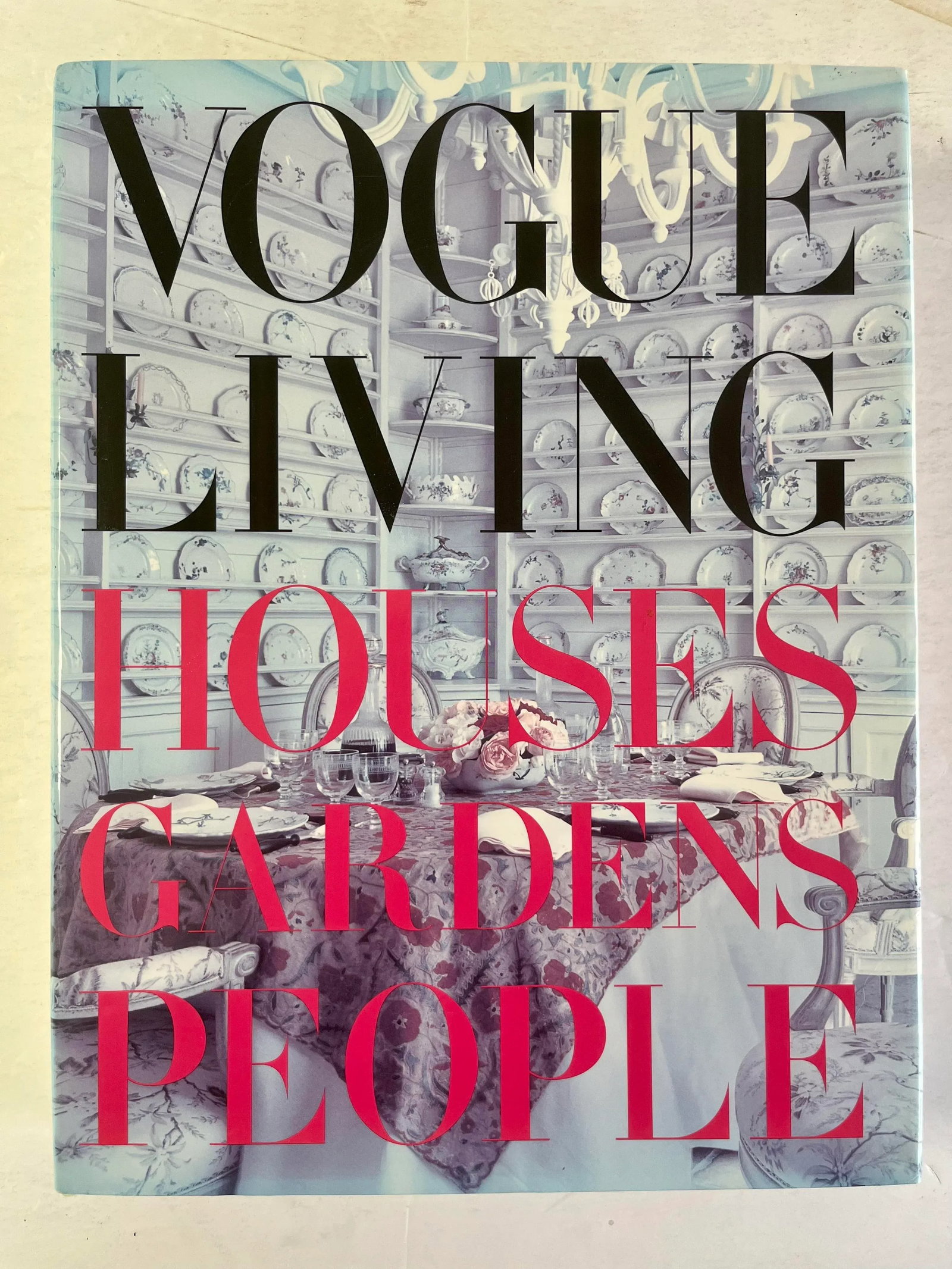 2010 Vogue Living: Houses, Gardens, People Book by Knopf, 6th Printing - 9