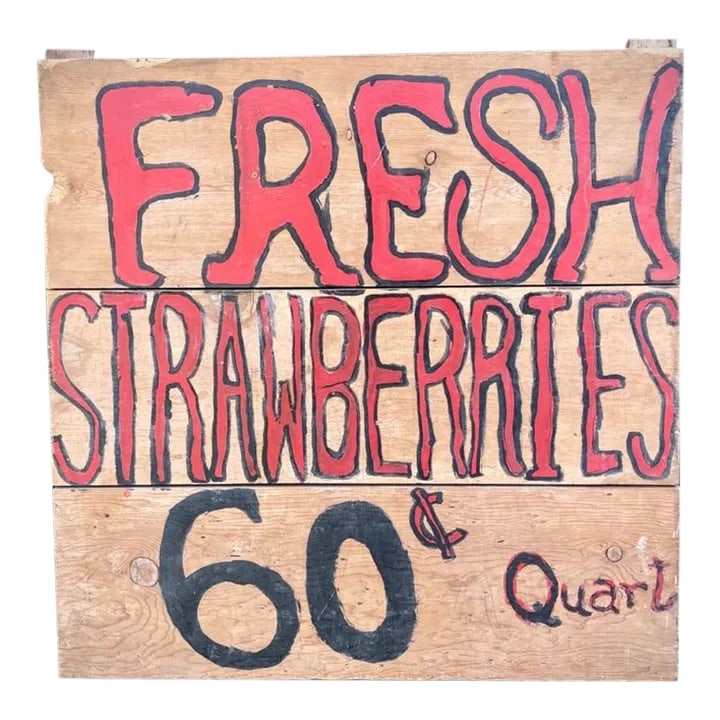 1940s Antique Rustic Hand Painted Jersey Farm Stand Strawberries Sign: Wonderfull 1940 New Jersey farm stand sign Hand painted on an old pine door. This is a real antique sign, made and painted in 1940. This is not a reproduction. About 30" x 30" x 2" Condition: