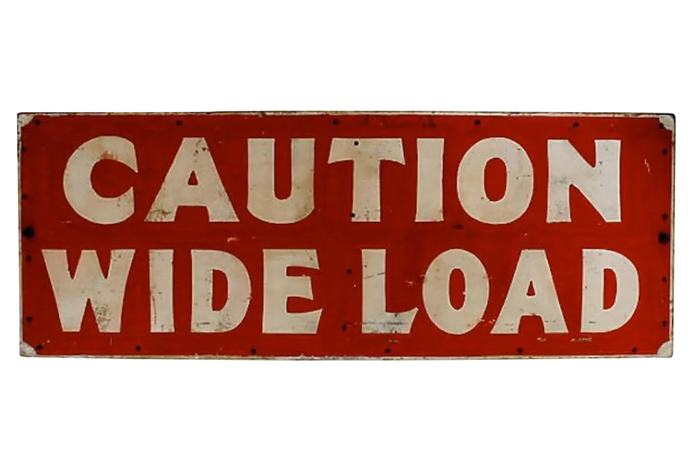 Caution Wide Load Sign (1 of 3)