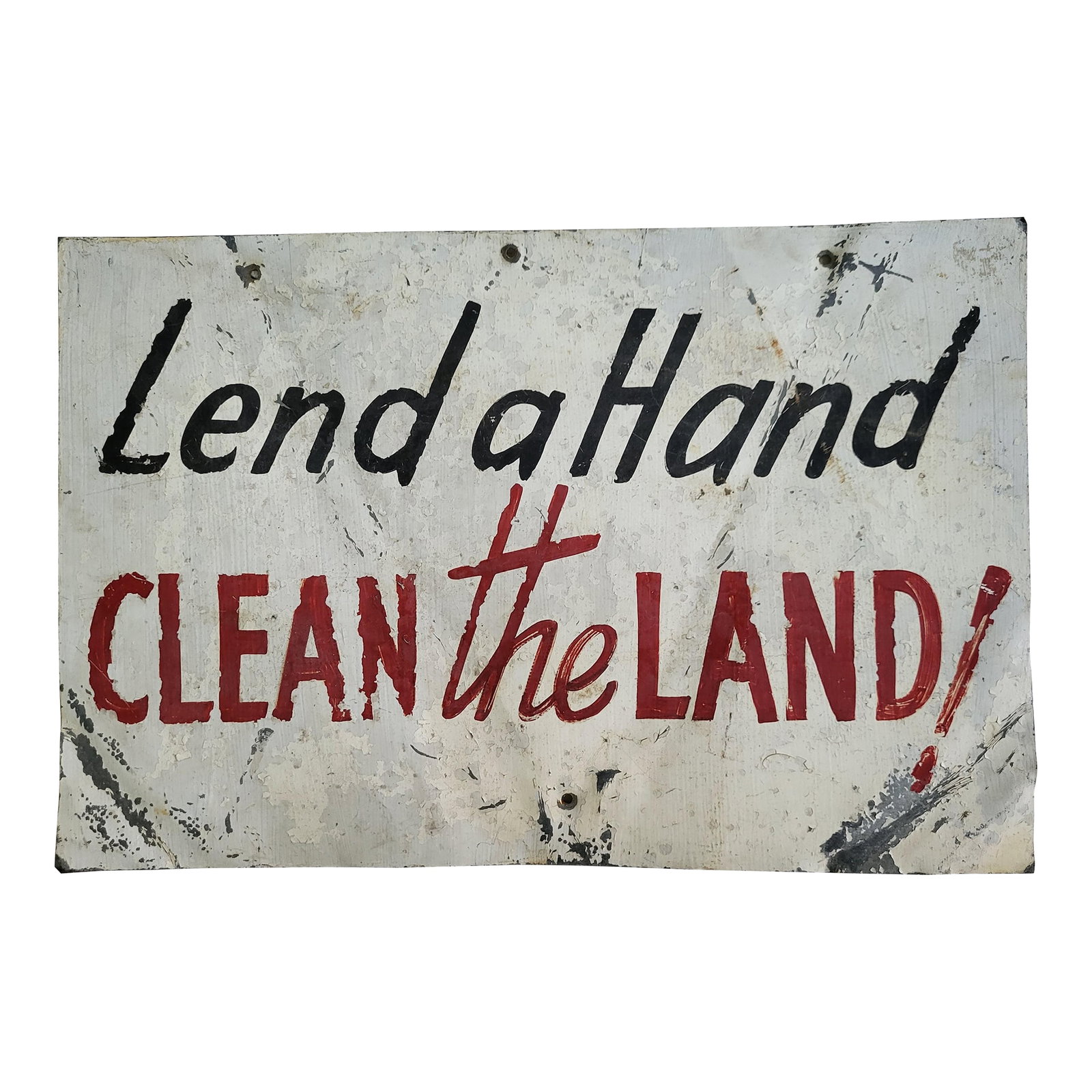 1970s Rustic Hand Painted Metal Sign, "Lend a Hand - Clean the Land': A handmade metal sign, encouraging one to "Lend a hand - Clean the land'. Isn't it so charming? Heavy duty and perfectly chippy, it measures 18" l x 12" h. Discovered in Indianapolis, Indiana while