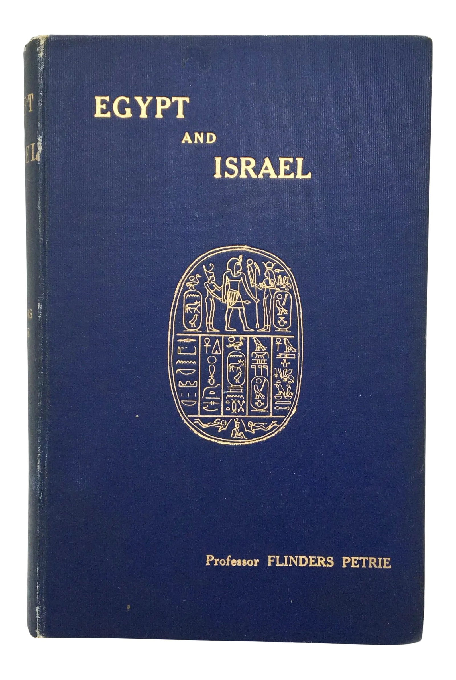 1911 Egypt and Israel by Professor Flinders Petrie-First Edition Book: Egypt and Israel by Professor Flinders Petrie- First Edition, printed 1911. As stated in the Preface "the purpose of this volume is to illustrate the general historical setting of the narratives of