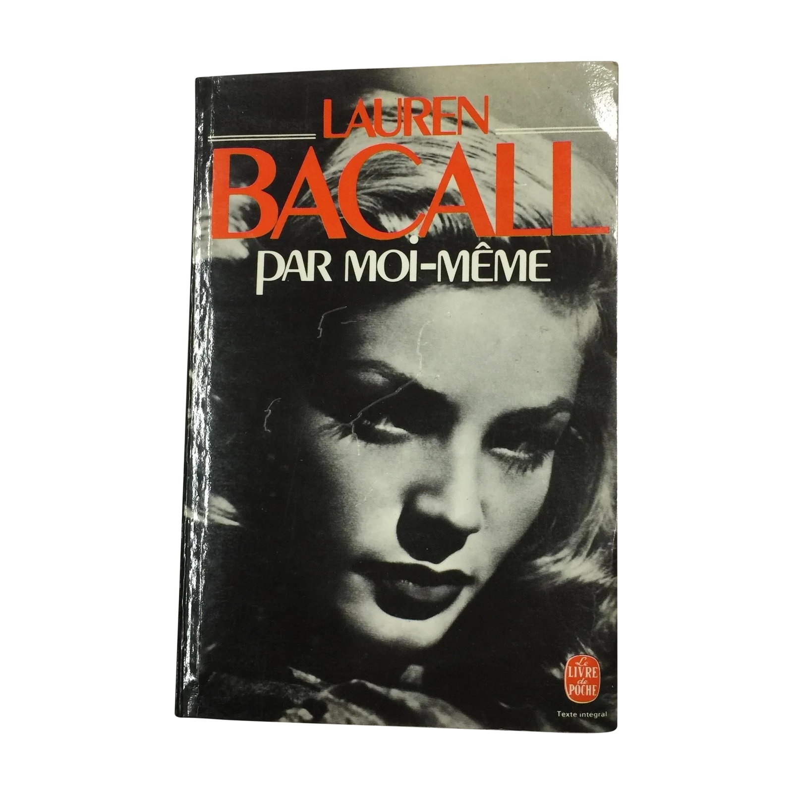 Lauren Bacall: Par Moi-Meme 1979 French Paperback: Lauren Bacall: Par Moi-Meme translated into English by Janine Herisson and Henri Robillot. Paris: Editions Stock, 1979. Softcover with pictorial wraps. 522 pages. Bogie and Bacall, their children and 