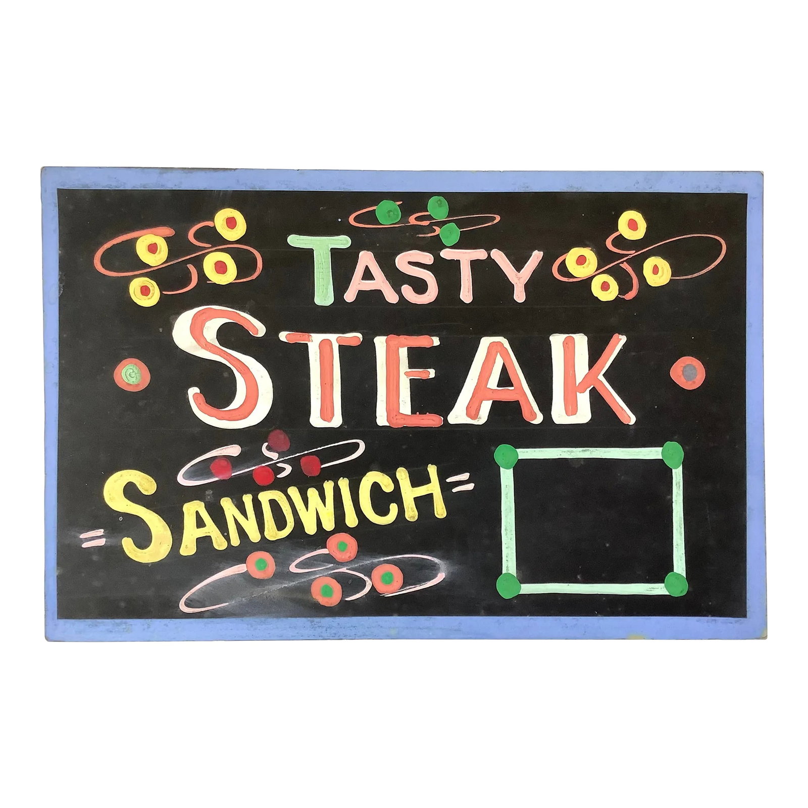 "Tasty Steak Sandwich" Sign: Vintage sign found in Michigan, one-sided hand painted on chipboard saying "Tasty Steak Sandwich". Sign has discolorations, edges are worn. Condition: Alterations: Original Condition Unaltered
