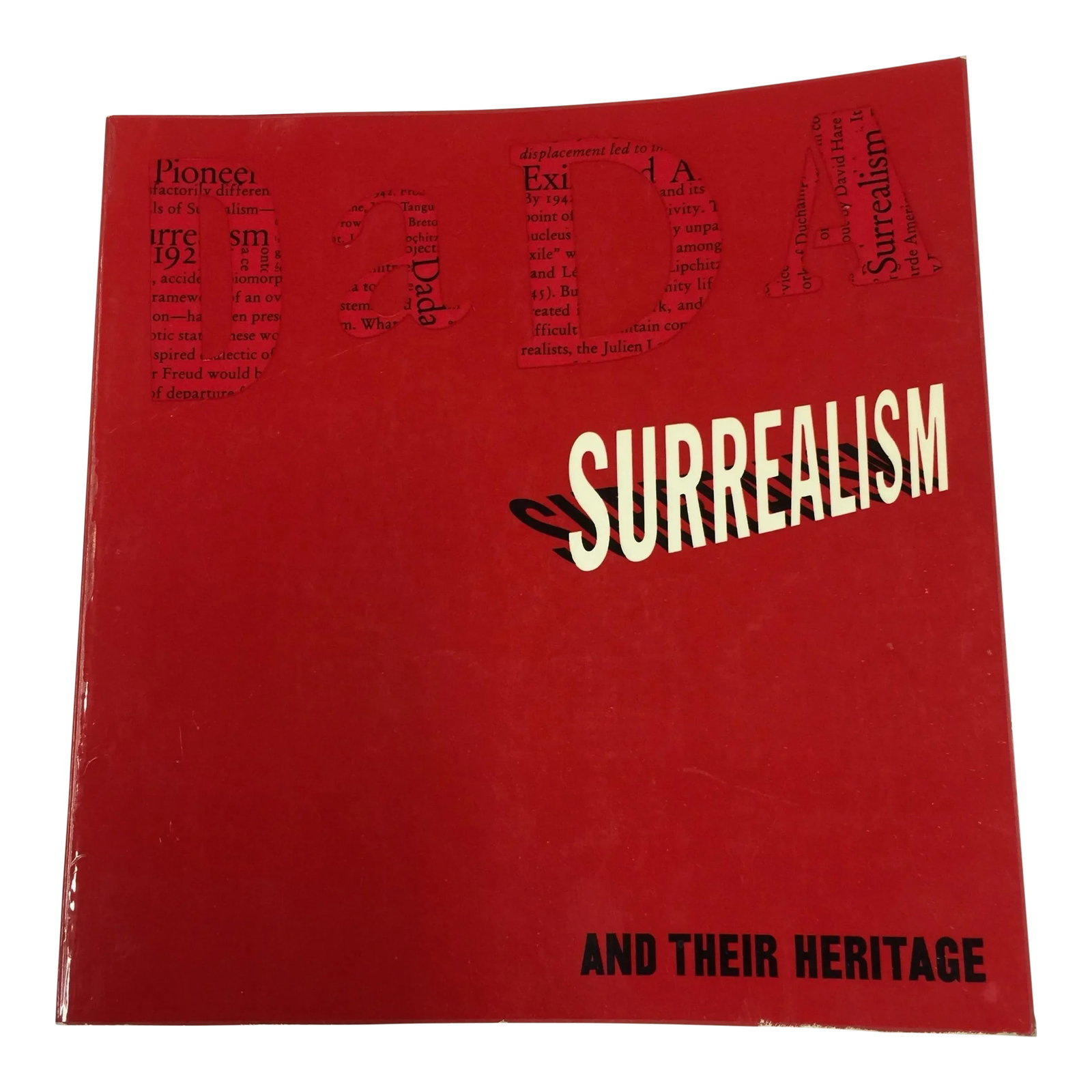 1968 Dada Surrealism & Their Heritage MoMA: NY: Museum of Modern Art, 1968. 251 pages. Numerous illus., 6 in color. Notes, chronology, selected bibliography, index. Softcover paperbound exhibition catalog. Minor edge wear, otherwise clean &