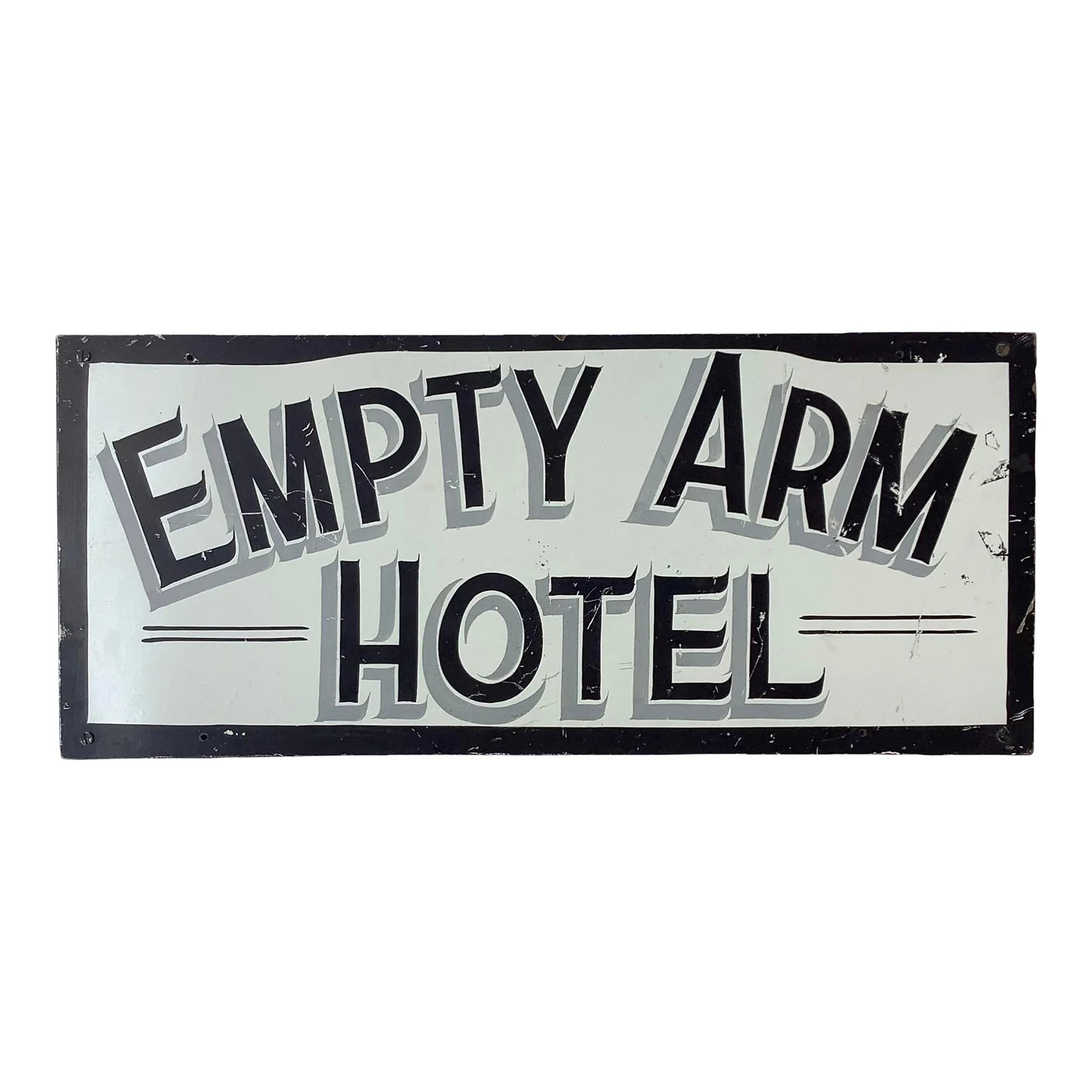 Vintage Empty Arm Hotel Sign: Circa 1940s/50s one sided hand lettered Empty Arm Hotel sign. We found this sign in Maine, has grey shaded black letters on masonite attached to wood board. Sign has scratches, discolorations, wear fr