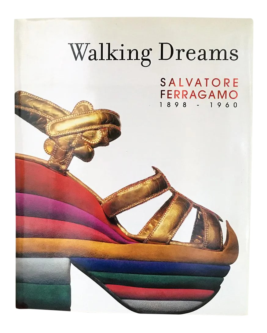 Salvatore Ferragamo "Walking Dreams" Book: "Walking Dreams" Salvatore Ferragamo 1898-1960. First edition 2006 (English version) printed in Spain, 144 page hardcover book with dust jacket. Book includes 80 images of shoes with discriptions