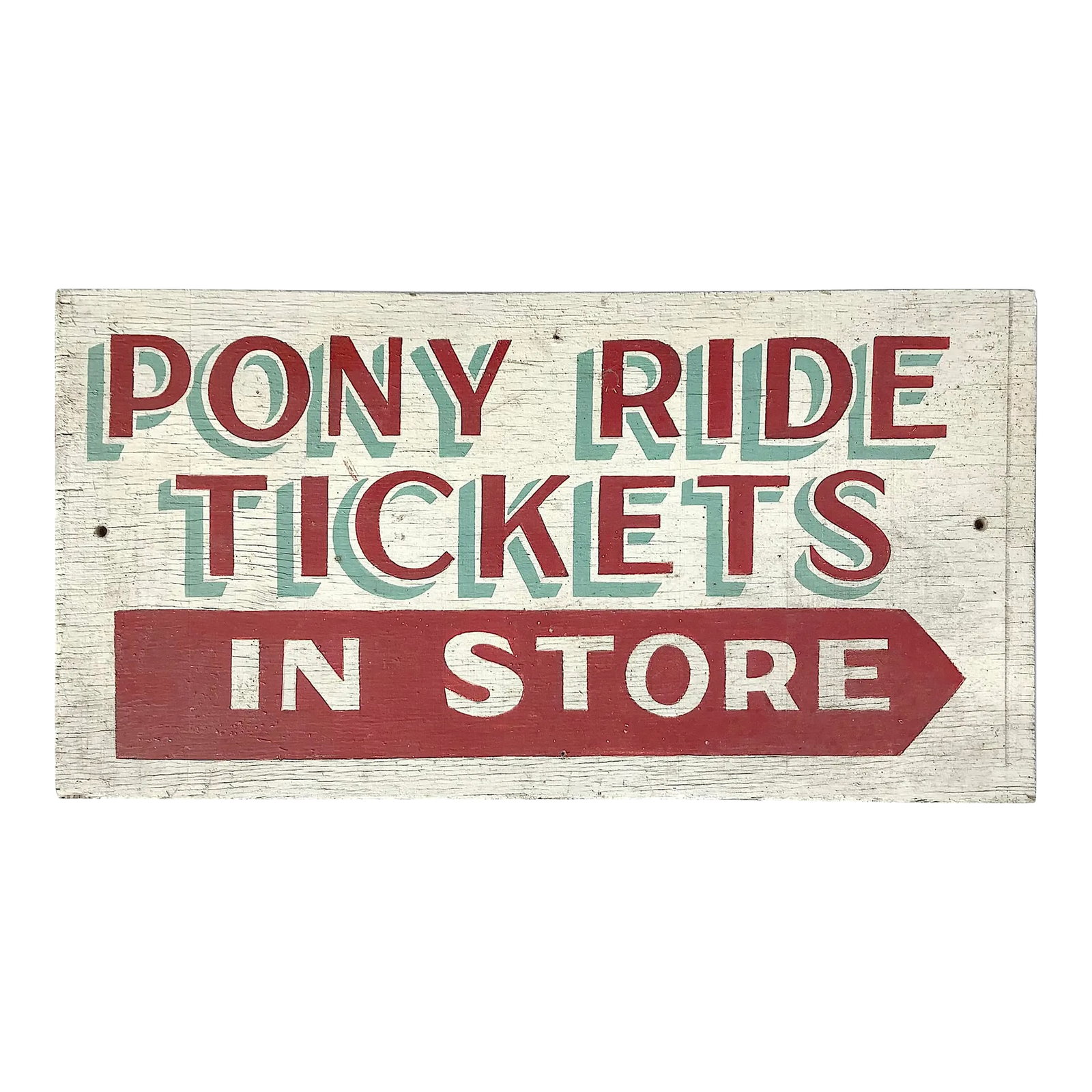 Vintage Wood Hand Painted Pony Ride Tickets Sign: Circa 1940s/50s one sided hand lettered on wood Pony Ride Tickets in Store sign with shadowed lettering. Sign has holes where once hung, alligatored finish, scratches, discolorations. Condition: