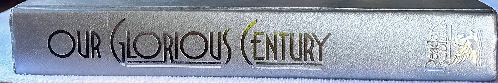 Our Glorious Century Book, Hardcover, 1995 - 2