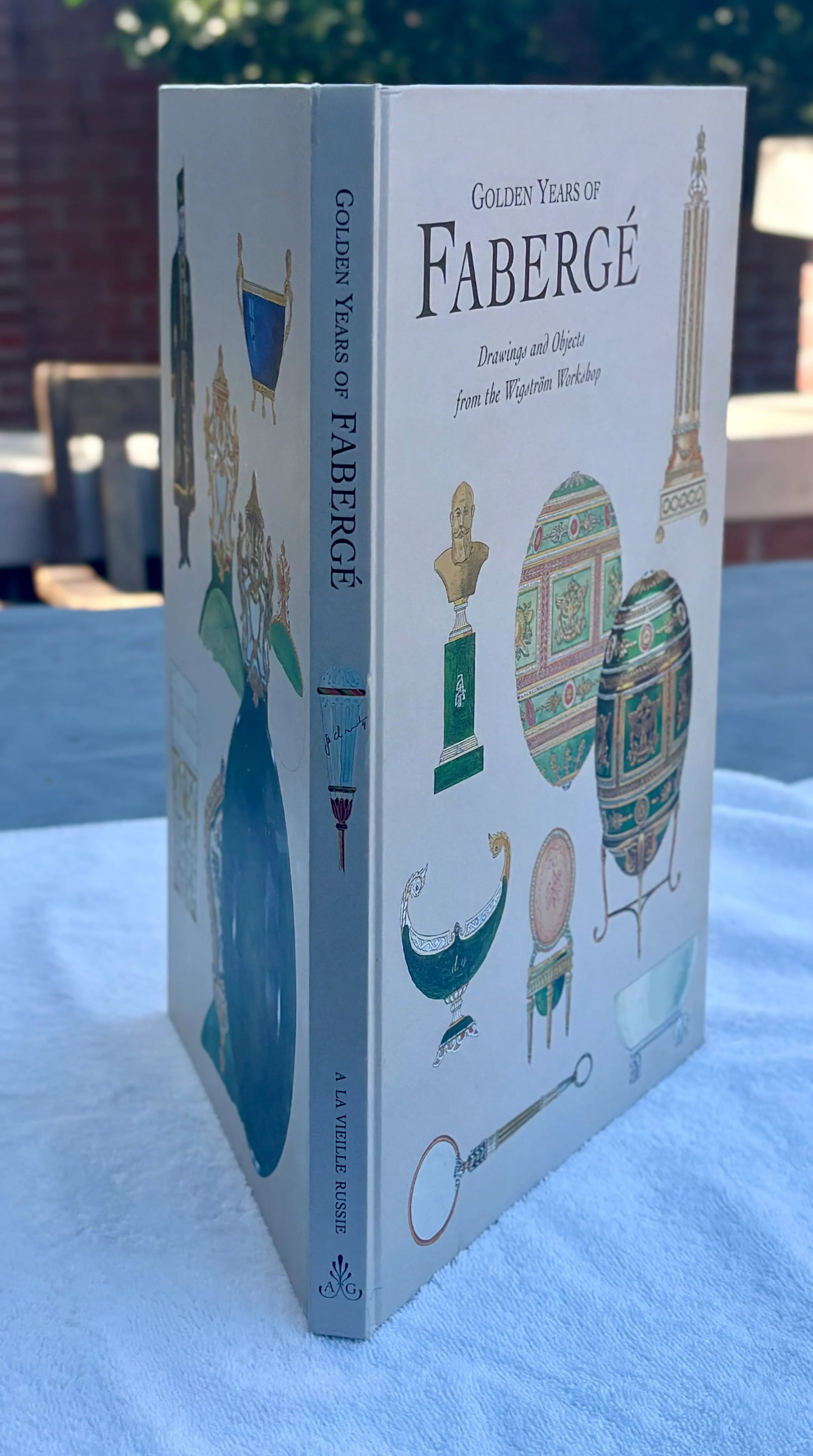 "The Golden Years of Faberge: Drawings and Objects From the Wigstrom Workshop" 2000, First Edition - 2
