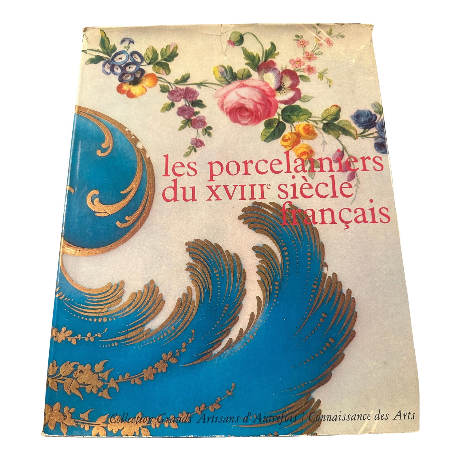 Les Porcelainiers du XVIII Siecle Francais, 1964, french, Connaissance des Arts Book: Serge Gauthier, director de la manufacture nationale de Sevres, conservateur du musee municipal de Limoges wrote the preface to this book. The story of French Porcellain is fascinating, and the