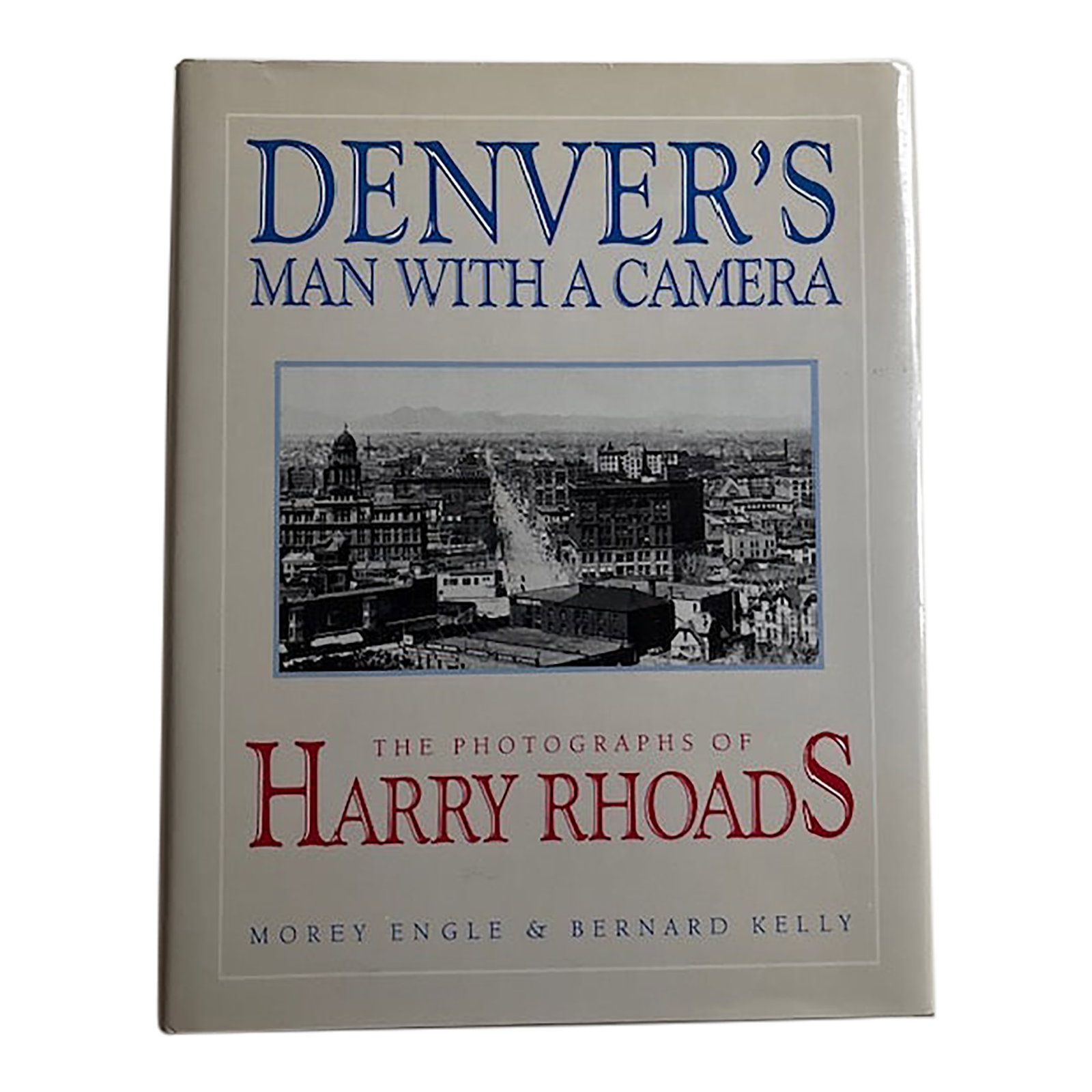 1980s Denver's Man With a Camera Harry Rhoads Photography Book: Beautiful hardcover book - Denver's Man With A Camera - the Photographs of Harry Rhoads - by Morey Engle and Bernard Kelly. Published 1989 by Cordillera Press. 240 pages, profusely illustrated.