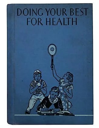 Doing Your Best for Health: Doing Your Best for Health, hardcover written by J. Mace Andress, Ph.D.; I. H. Goldberger, M.D.; and Grace T. Hallock. Ginn and Company, 1939. 264 pages with numerous photos and illustrations. Wear