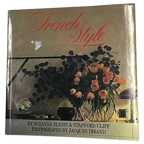 Vintage French Style Slesin & Cliff Dirand: Offered is the book, French Style by Suzanne Slesin and Stafford Cliff with photographs by Jacques Dirand. New York: Clarkson N. Potter, 1982. First edition. Hardcover with dust jacket. 288 pages.
