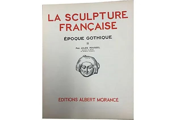 "La Sculpture Francaise Epoque Gothique II" 1925 Book by Jules Roussel - 4