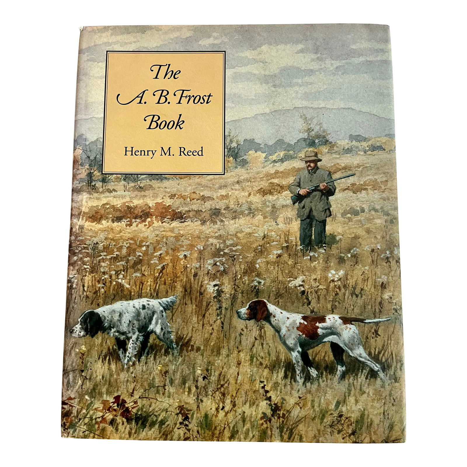 The A. B. Frost Book by Henry M Reed, Wyrick & Co., 1993: AB Frost a preeminent artist of hunting, fishing and outdoor life. 162 pages, numerous illustrations, many in color, appendix, index; 4to, tan cloth. Includes material about Eakins and Joel Chandler H