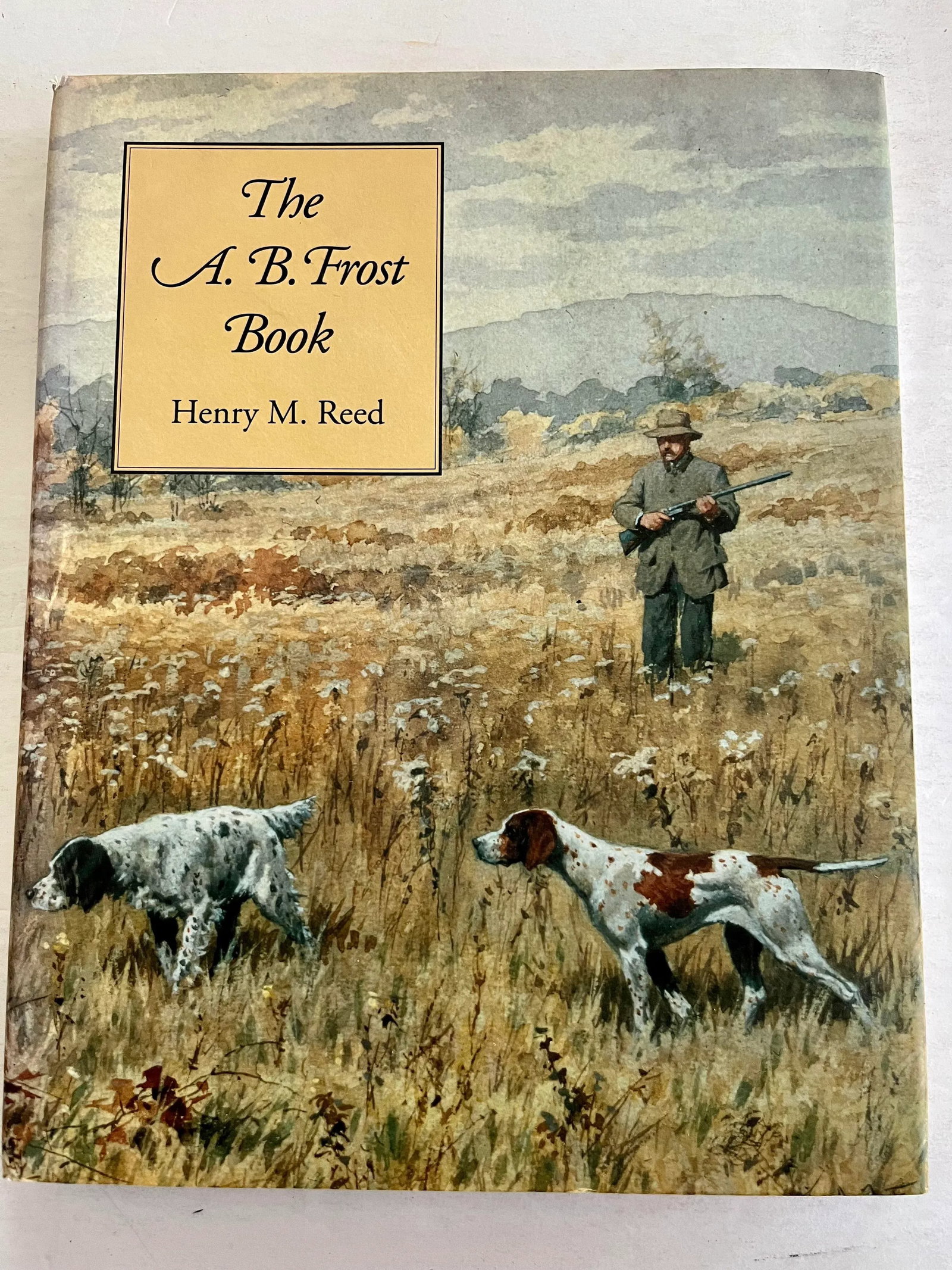 The A. B. Frost Book by Henry M Reed, Wyrick & Co., 1993 - 8