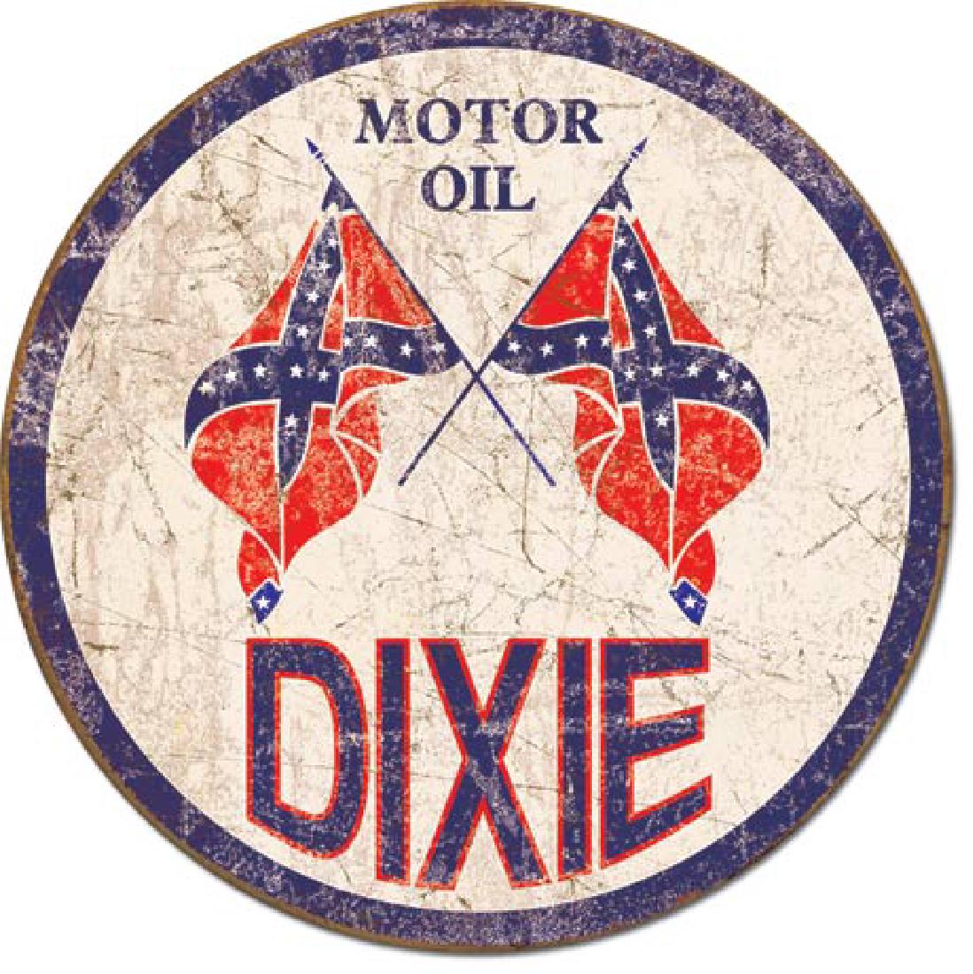 DIXIE OIL METAL SIGN 12" ROUND: N/A