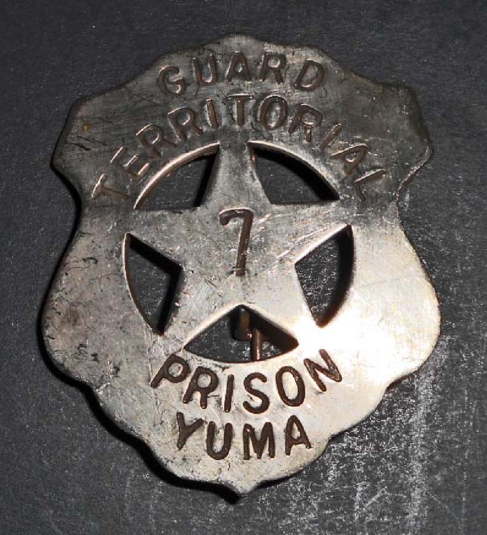 YUMA TERRITORIAL PRISON GUARD BADGE (1 of 1)