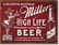 MILLER BEER METAL SIGN 12.5" X 16"