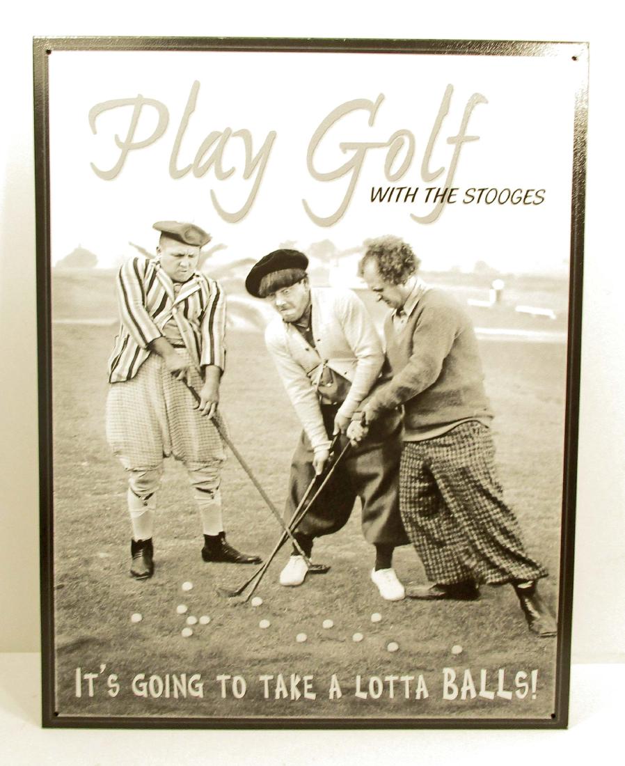 THREE STOOGES PLAY GOLF METAL SIGN: 12.5" by 16"