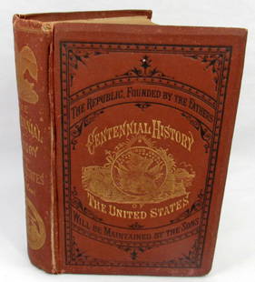 1874 "CENTENNIAL HISTORY OF THE UNITED STATES" HARDC