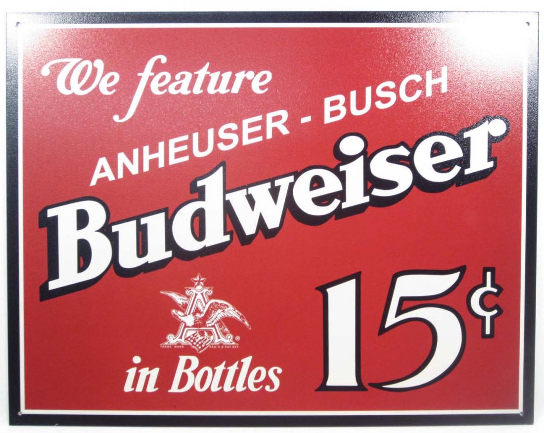 9899 - BUDWEISER 15 CENTS IN BOTTLE BEER ADVERTISI: APPROX 12.5 X 16