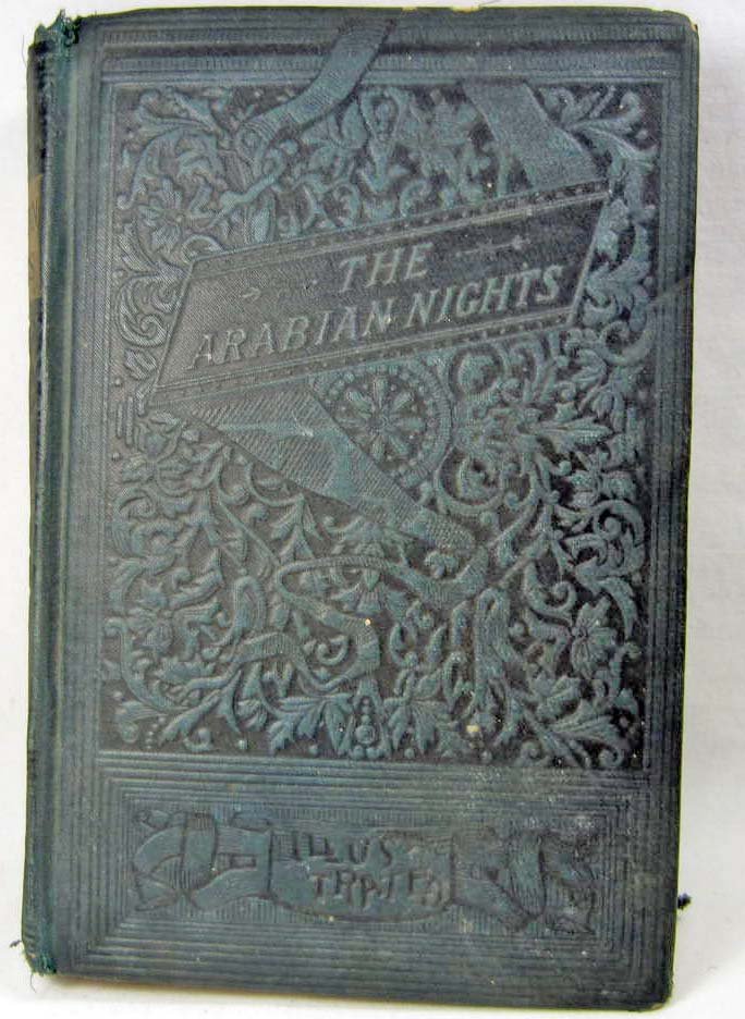 1889 "THE ARABIAN NIGHTS" HARDCOVER BOOK - SPINE UNATTA: 1889 "THE ARABIAN NIGHTS" HARDCOVER BOOK - SPINE UNATTACHED