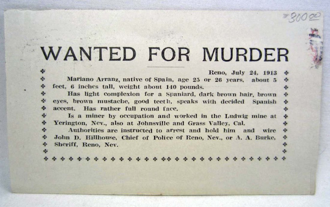 RARE 1913 WANTED FOR MURDER POSTCARD - RENO NEVADA - MI: RARE WANTED FOR MURDER POSTCARD - RENO NEVADA - MINER WORKED IN LUDWIG MINE - Worked in Yerington, Nevada at the Ludwig Mine