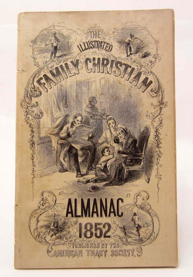 1852 "THE ILLUSTRATED FAMILY CHRISTIAN" ALMANAC: Published by the American Tact Society