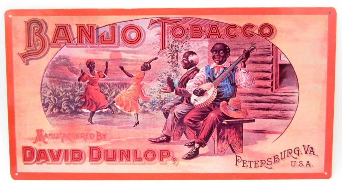 BLACK AMERICANA BANJO TOBACCO METAL ADVERTISING SIGN: BLACK AMERICANA BANJO TOBACCO VINTAGE STYLE METAL ADVERTISING SIGN