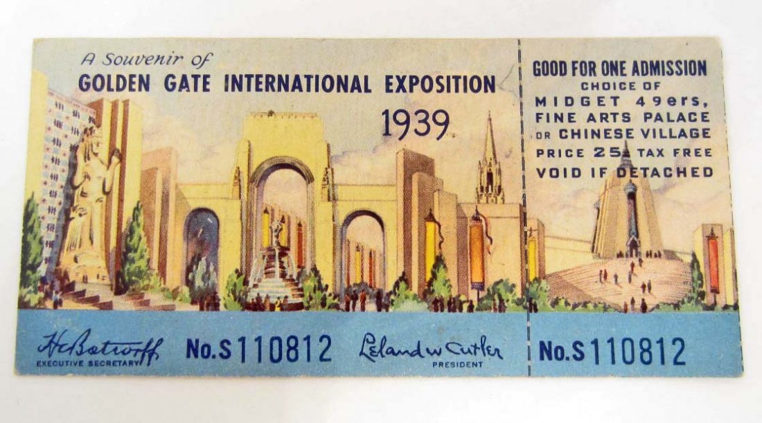 VINTAGE SOUVENIR OF THE 1939 GOLDEN GATE INTERNATIONAL: reads good for One (1) admission choice of midget 49ers, fine arts palace or chinese village price 25 cents tax free void if detached. ticket no.s110812